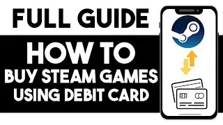 HOW TO BUY STEAM GAMES WITH DEBIT CARD 2025! (FULL GUIDE)