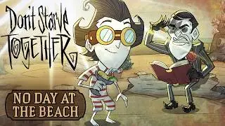 Don't Starve Together: No Day at the Beach [Animated Short]