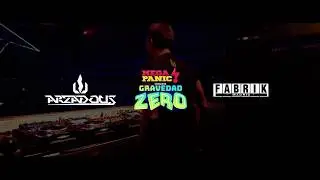 Arzadous​ | Recap FABRIK​ - MegaPanic Gravedad Zero '17