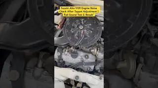 Suzuki Alto VXR Engine Noise Check After Tappet Adjustment | Full Sound Test & Result&rdquo;