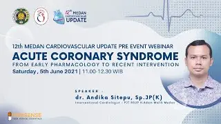 12th Medan Cardiovascular Update: Acute Coronary Syndrome