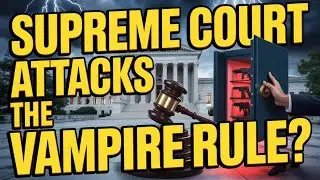 Supreme Court to Shock Americans Over VAMPIRE RULE &mdash; A Must Watch for Gun Owners