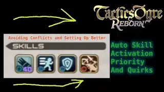 Tactics Ogre Reborn: Auto Skill Activation Priority