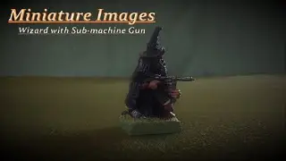 Wizard with Sub-machine Gun - Miniature Images