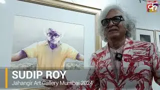 Sudip Roy'S Water Colour Painting Exhibition Jahangir Art Gallery Mumbai 2024