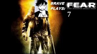 Brave Plays: F.E.A.R. [Part 7] - Fat Ginger Cunt