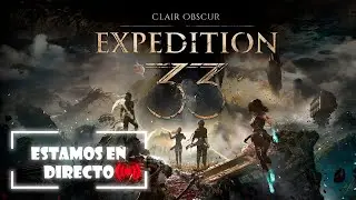 NO ME GUSTAN LOS RPG POR TURNOS PERO VAMOS A VER QUE TAL EXPEDITION 33