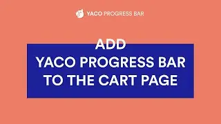 Add Yaco Progress Bar to the cart page