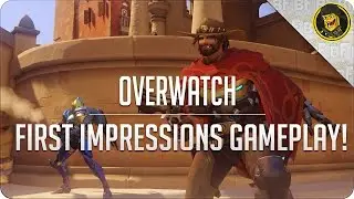 Overwatch First Impressions Gameplay!