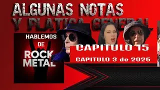 HABLEMOS de ROCK y METAL Cap. 3 de 2026 / 15 / Dos bandas nuevas y Deep Purple y  en E.U.