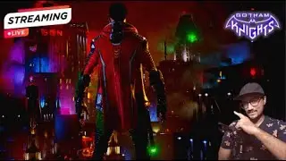 🔴Gotham Knights || Live Stream || HD max Graphics🔴