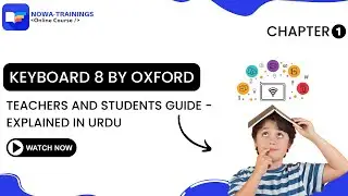 Keyboard 8 by Oxford - Teachers and Students Guide - Explained in Urdu Chapter 1