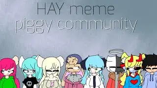 HAY meme ||gift for piggy community||