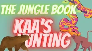 Kaa's Hunting , The jungle book by Rudyard Kipling । Classic Story, kiplings poem।