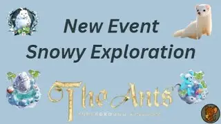 New Snowy Exploration Event!#theants