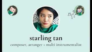 Starling Tan | Composition Reel 2025