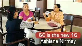 Ashiana Nirmay | 60 is the new 16 | Senior Living In India | #AshianaNirmay