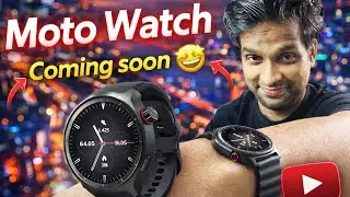 Moto Watch 🔥 Coming soon &bull; 4GB Storage Amoled Display &bull; Accuracy Powered by Polar 😲 &bull; moto Watch