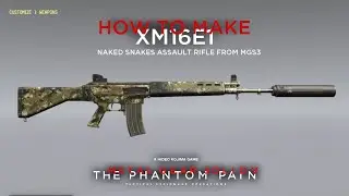 MGSV: TPP - How To Make The XM16E1 From MGS3