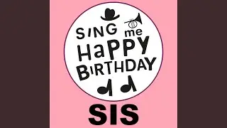 Happy Birthday Sis (Folk Version)