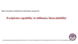 Formulation  considerations in developing a dosage form