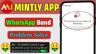Mintly App WhatsApp Ban 100% Problem Solve ✅ New WhatsApp Online Earning App | @Kamaizone ||