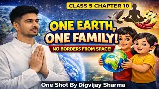 Class 5 EVS Chapter 10 Earth: Our Shared Home | New NCERT 2025-26 | One Shot