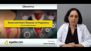 Renal and Heart Diseases in Pregnancy | Chronic Kidney Disease