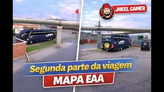 🚌 Viagem de onibus &ndash; Parte 2 | Euro Truck Simulator 2