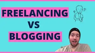 Freelancing vs Blogging - Why I Don't Recommend Either