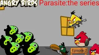 Angry birds parasite the series:episode 2