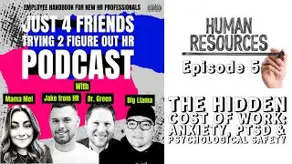 The Hidden Cost of Work: Anxiety, PTSD & Psychological Safety - Episode 5