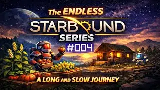 Starbound Endless Series - Ep. 004 | Meeting Esther