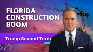 Trump's Second Term Sparks FLORIDA Construction Boom