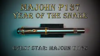 Stylo-plume Majohn P137 (guest star: TI136) : pr&eacute;sentation, essai et avis