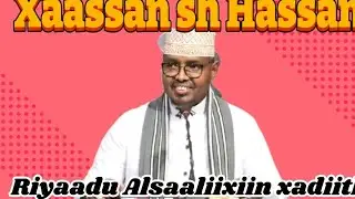 Riyaadu Alsaaliixiin xadiith sh Hassan 