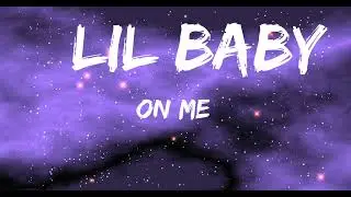 Lil baby - On Me