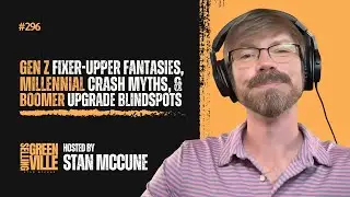 Selling Greenville Podcast E296: Gen Z Fixer Dreams, Millennial Myths & Boomer Blindspots