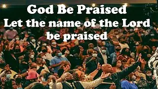 God Be Praised Let the name of the Lord be praised - TD Jakes | Gospel Music Africa