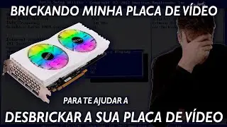 Brickando minha placa de vídeo para ajudar você a Desbrickar a sua (RX580)