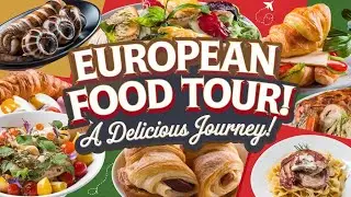 European Food Tour: From Escargot to Paella &ndash; A Delicious Journey!#europe #EuropeanCuisine