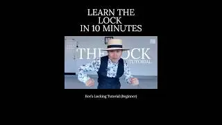 Locking Tutorial (Beginner) | Learn the Lock in 10 Minutes ｜Dance Tutorial #dance #dancing #funky