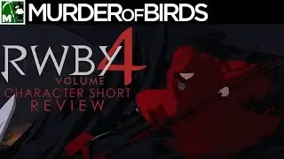 RWBY Volume 4 Character Short Review/Analysis