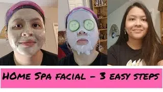 Home Spa Facial 3 Easy Steps Skincare Routine Face Masks Tutorial - YouTube