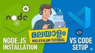 How to Install Node.js & VS Code | JavaScript Setup Tutorial in Malayalam | Beginners Guide 2025