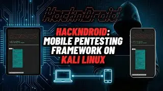 🤖 Automate Android Pentesting with HacknDroid! (Ethical Hacking) 🔒