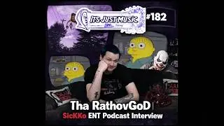 THa RathovGoD on It's Just Music Podcast With SicKKo ENT #182 @rathovgodthaklassklown5787