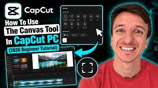 How To Use The Canvas Tool In CapCut PC (2026 Beginner Tutorial)
