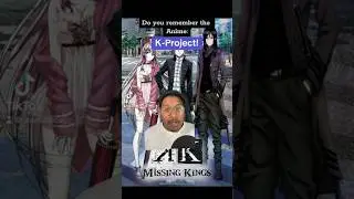 Do you remember the Anime: K-project? #anime #manga #animeshorts