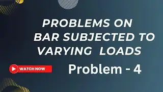 PROBLEMS ON BAR SUBJECTED TO VARYING LOADS |FINDING THE TOTAL EXTENSION | MAGNITUDE OF LOAD